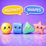Kształty, Shapes